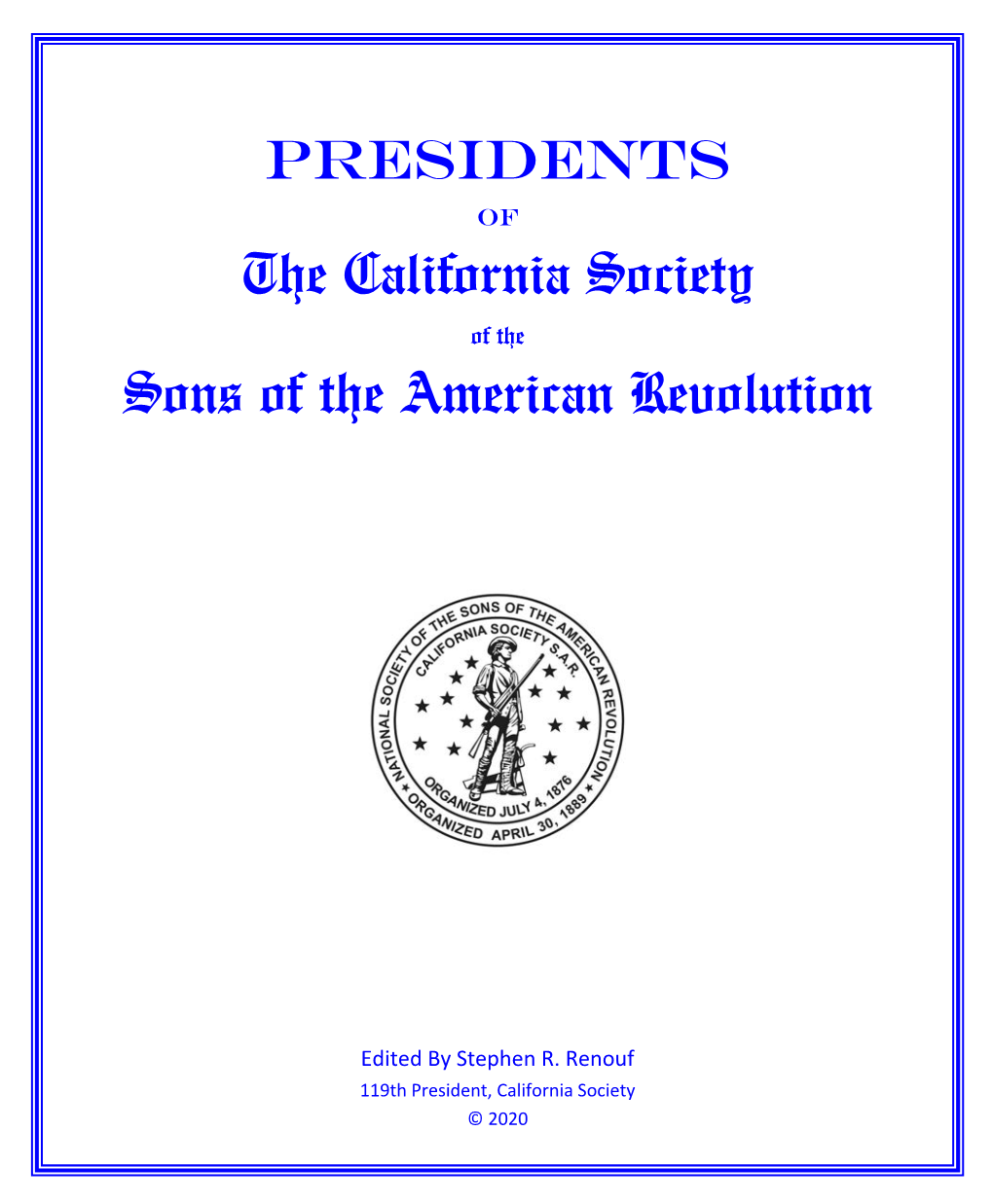 PRESIDENTS the California Society Sons of the American Revolution