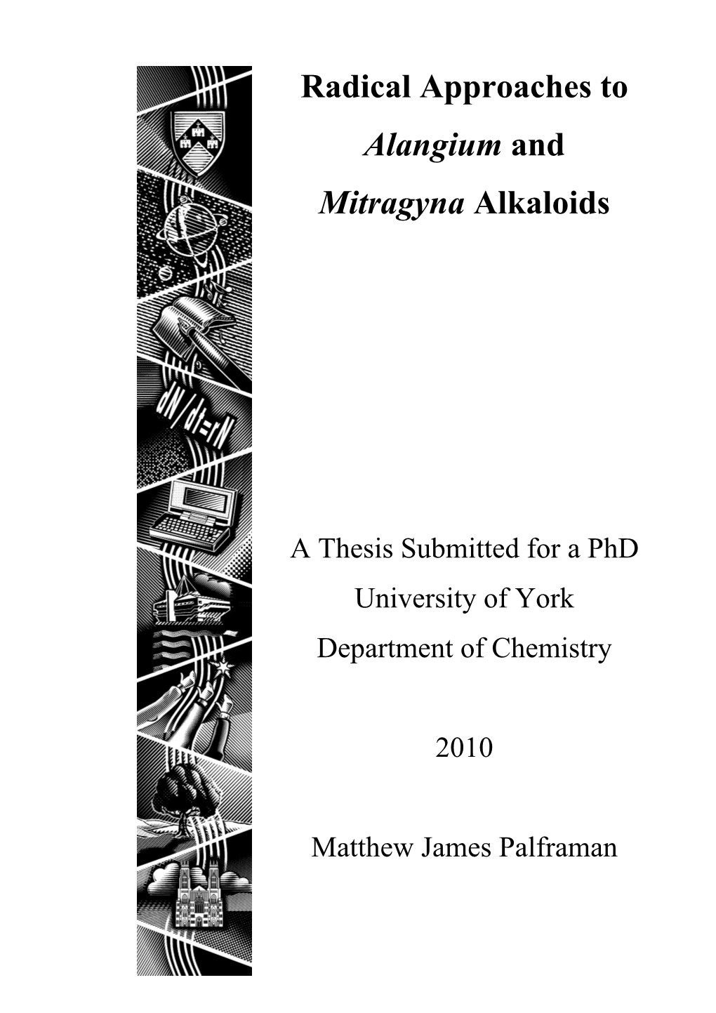 Radical Approaches to Alangium and Mitragyna Alkaloids