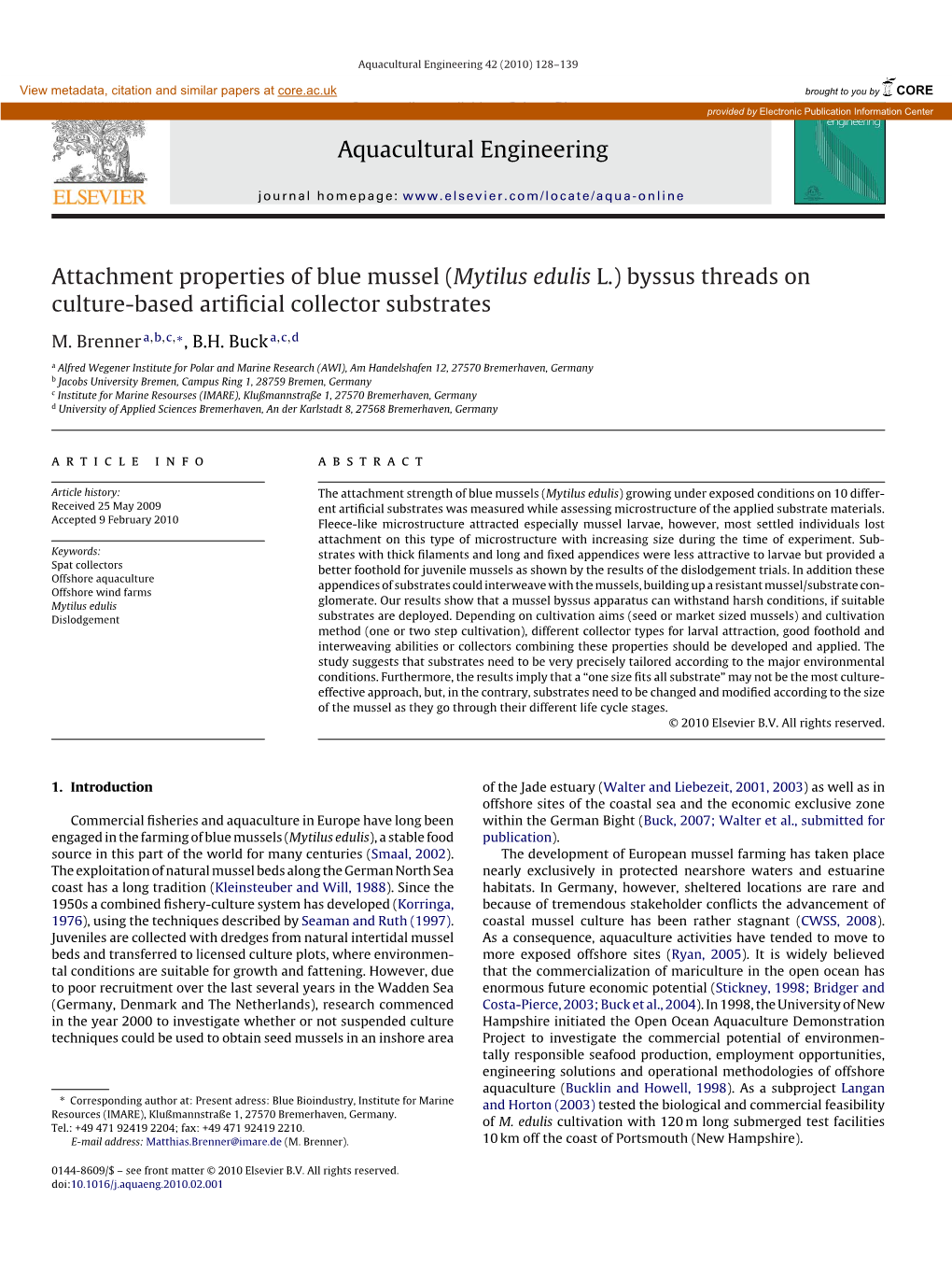 Attachment Properties of Blue Mussel (Mytilus Edulis L.) Byssus Threads on Culture-Based Artiﬁcial Collector Substrates