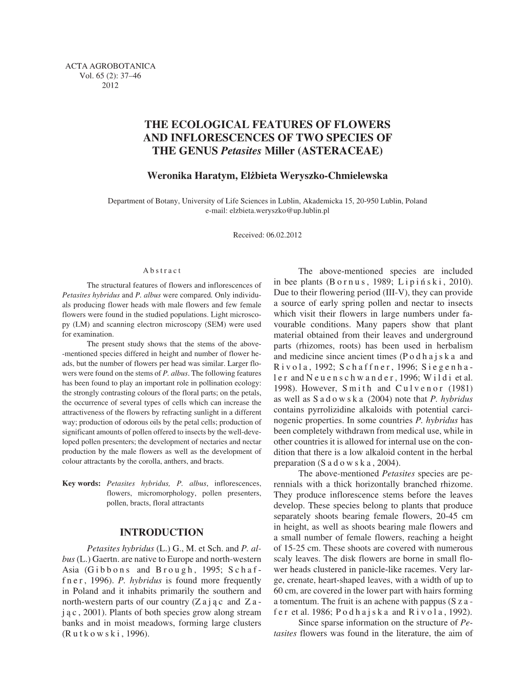 THE ECOLOGICAL FEATURES of FLOWERS and INFLORESCENCES of TWO SPECIES of the GENUS Petasites Miller (ASTERACEAE)