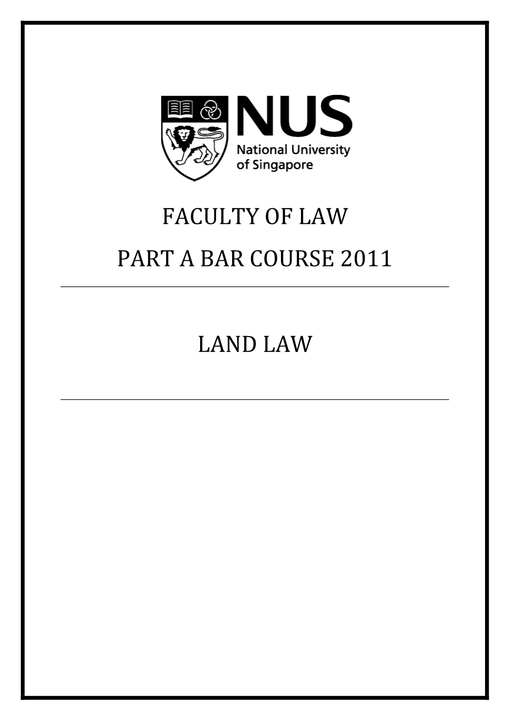 Faculty of Law Part a Bar Course 2011 Land