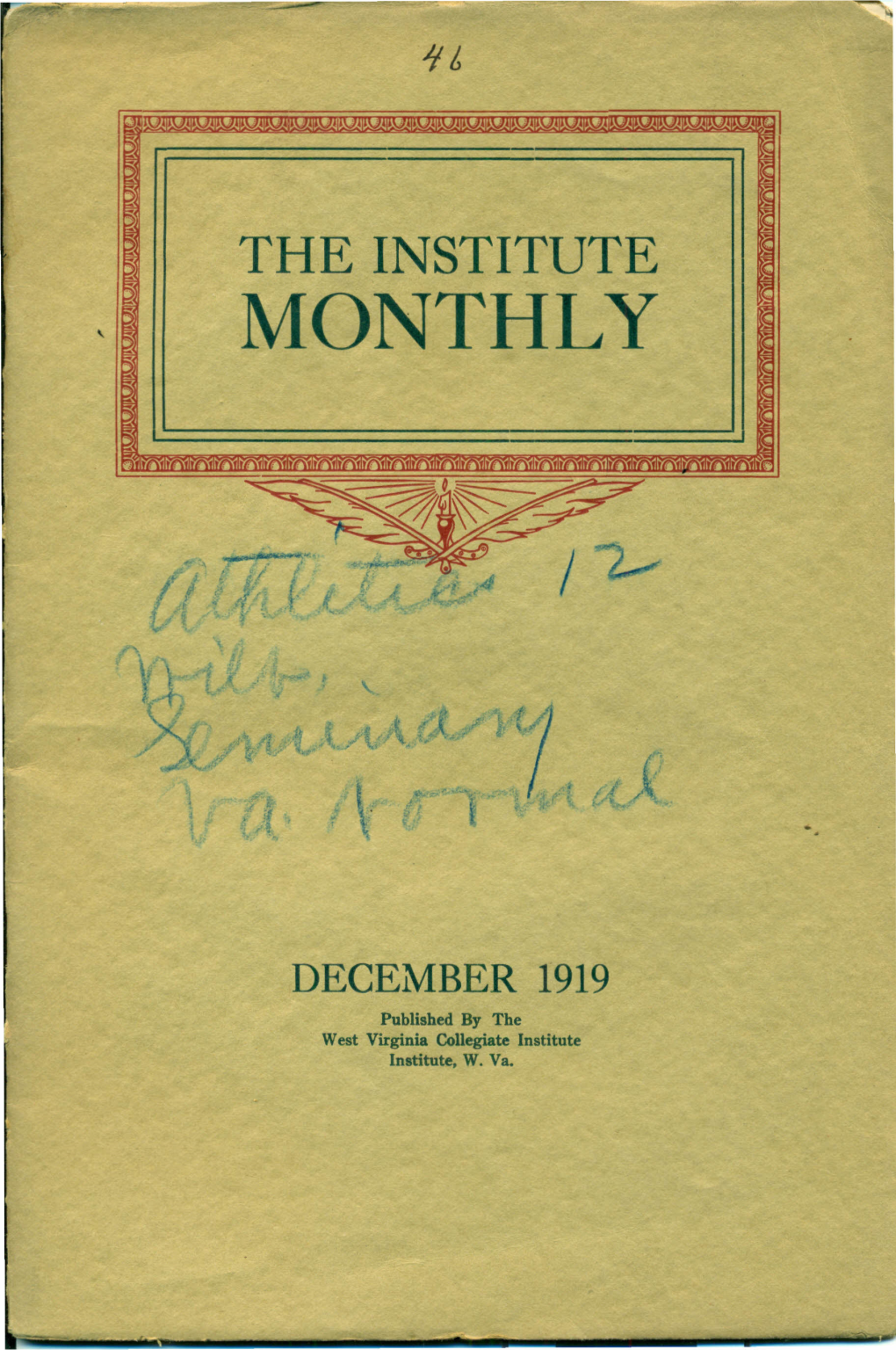 DECEMBER 1919 Published by the West Virginia Collegiate Institute Institute, W