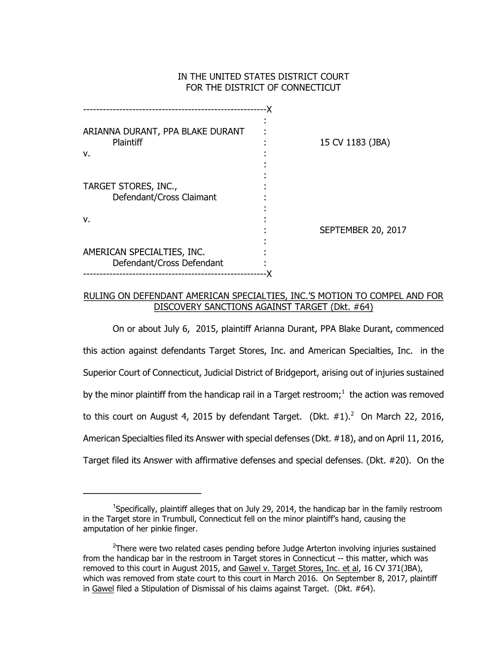 X : ARIANNA DURANT, PPA BLAKE DURANT : Plaintiff : 15 CV 1183 (JBA) V