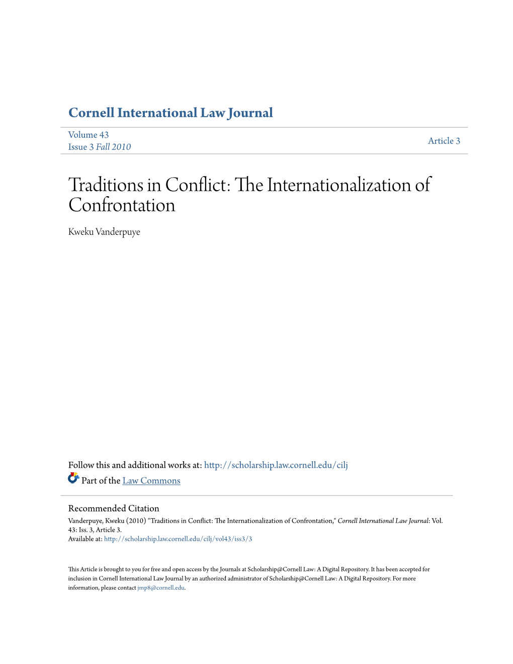 Traditions in Conflict: the Internationalization of Confrontation Kweku Vanderpuyet