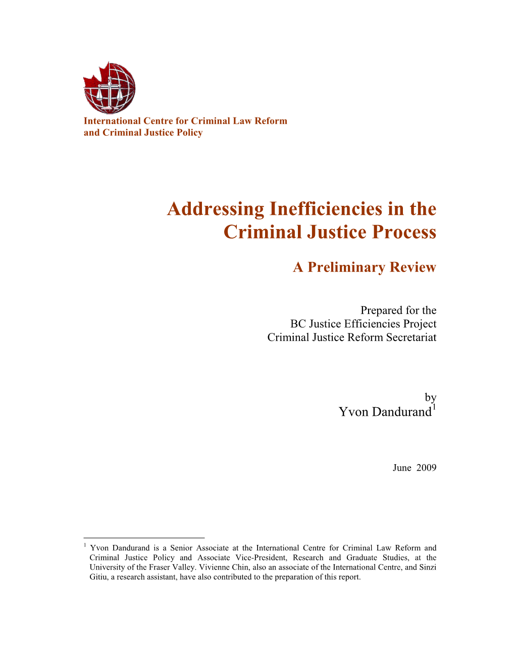 Addressing Inefficiencies in the Criminal Justice Process