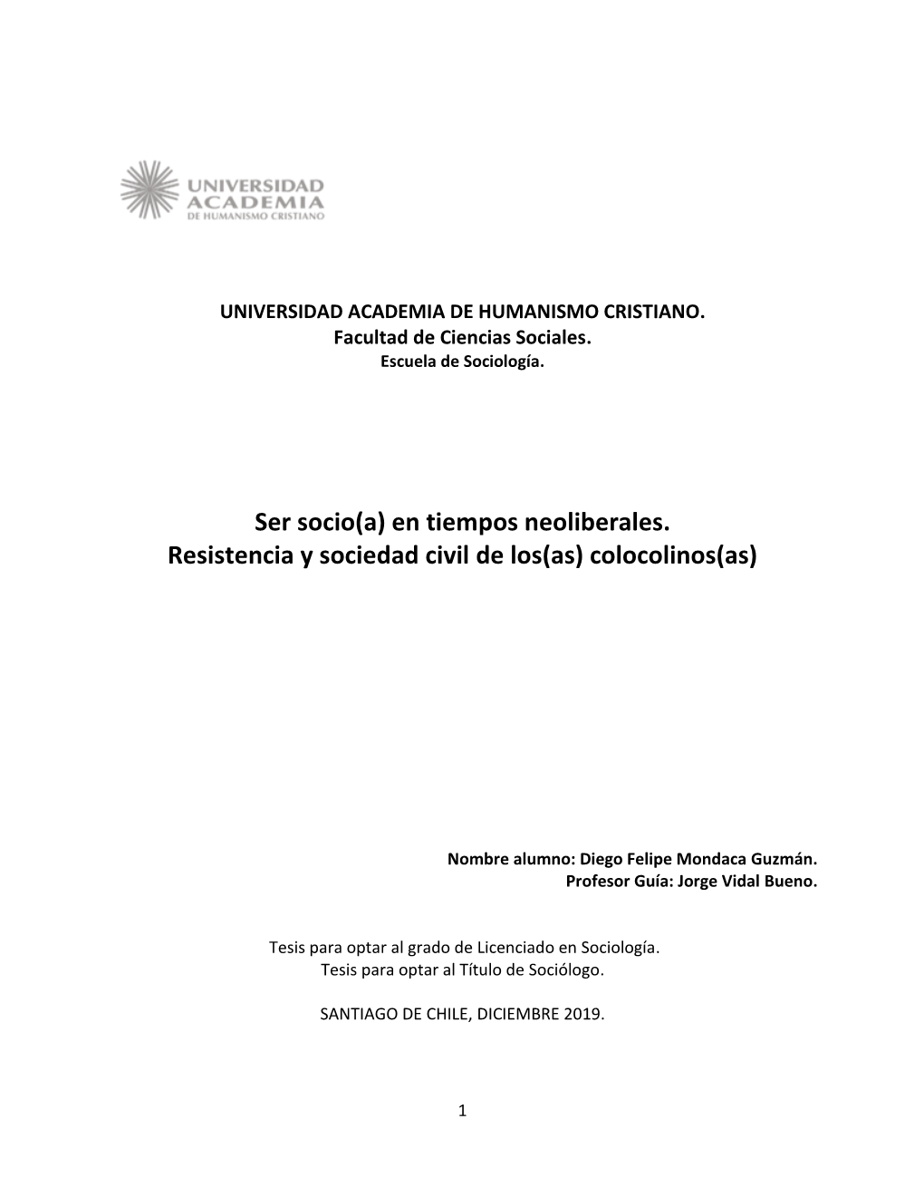 Ser Socio(A) En Tiempos Neoliberales. Resistencia Y Sociedad Civil De Los(As) Colocolinos(As)