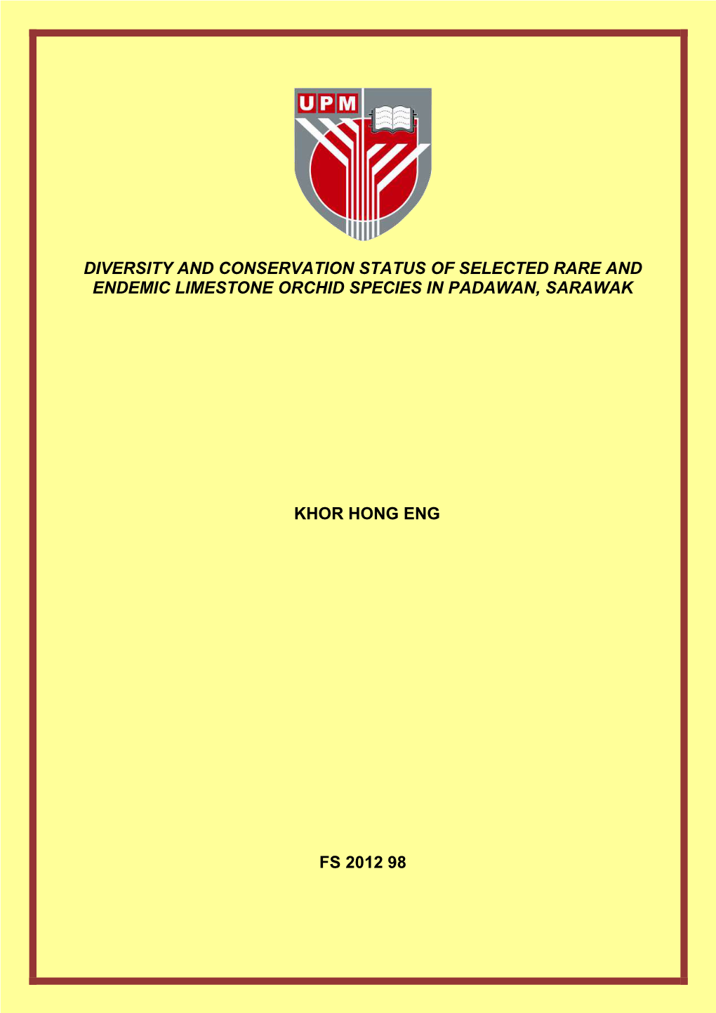 Diversity and Conservation Status of Selected Rare and Endemic Limestone Orchid Species in Padawan, Sarawak