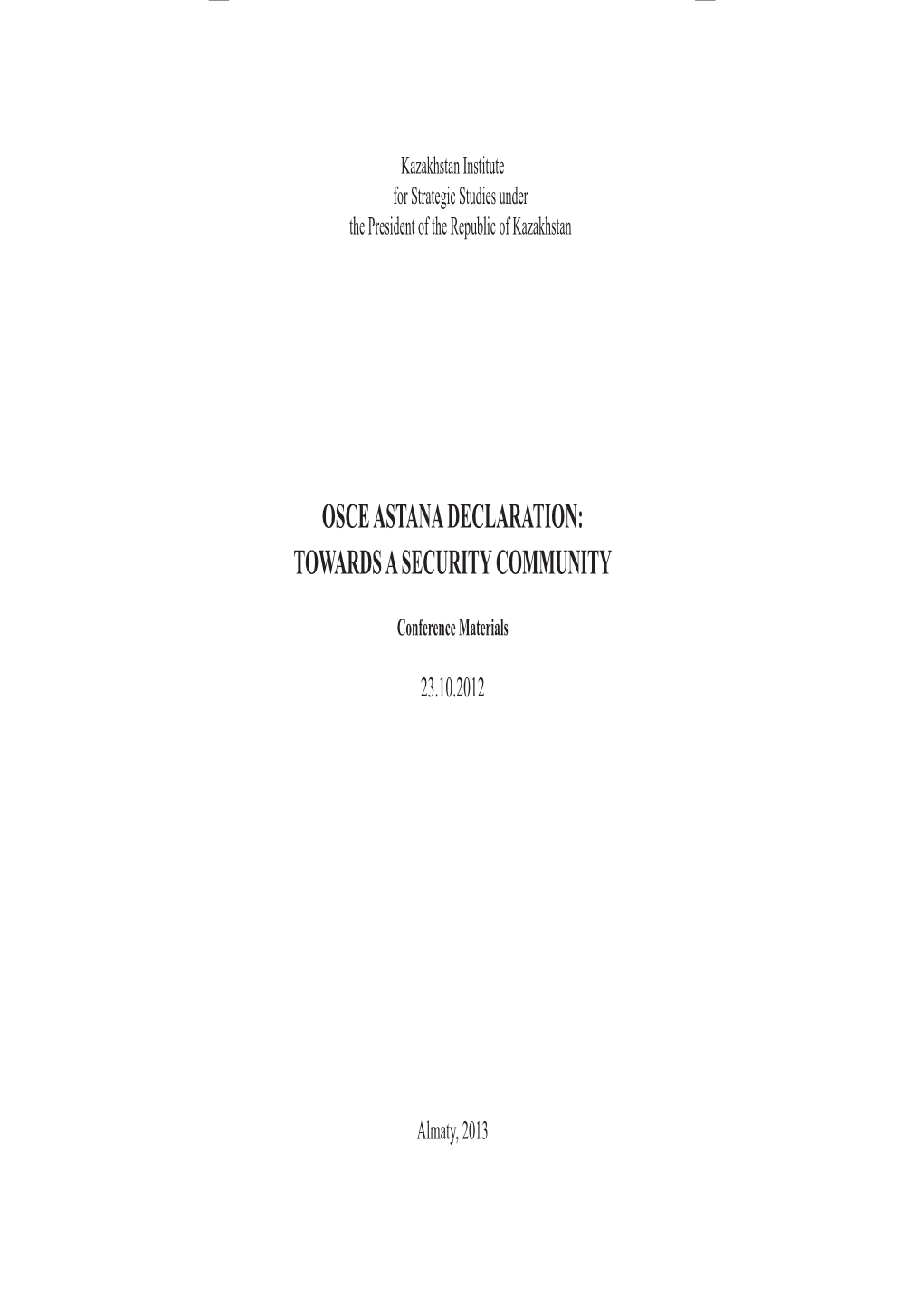 Osce Astana Declaration: Towards a Security Community