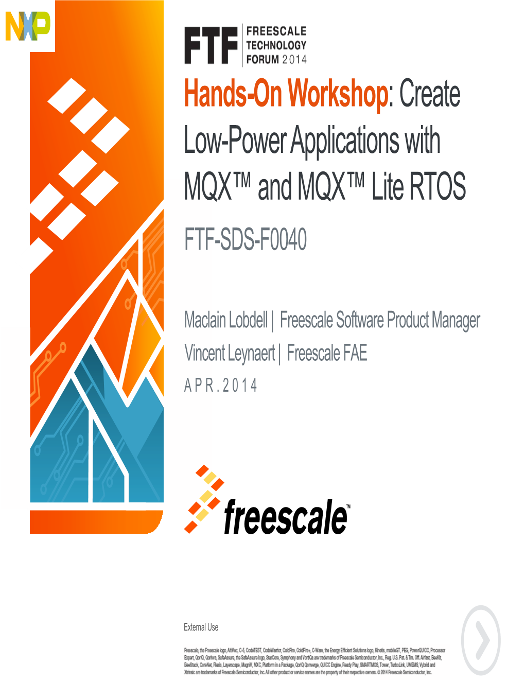 Create Low-Power Applications with MQX™ and MQX™ Lite RTOS FTF-SDS-F0040