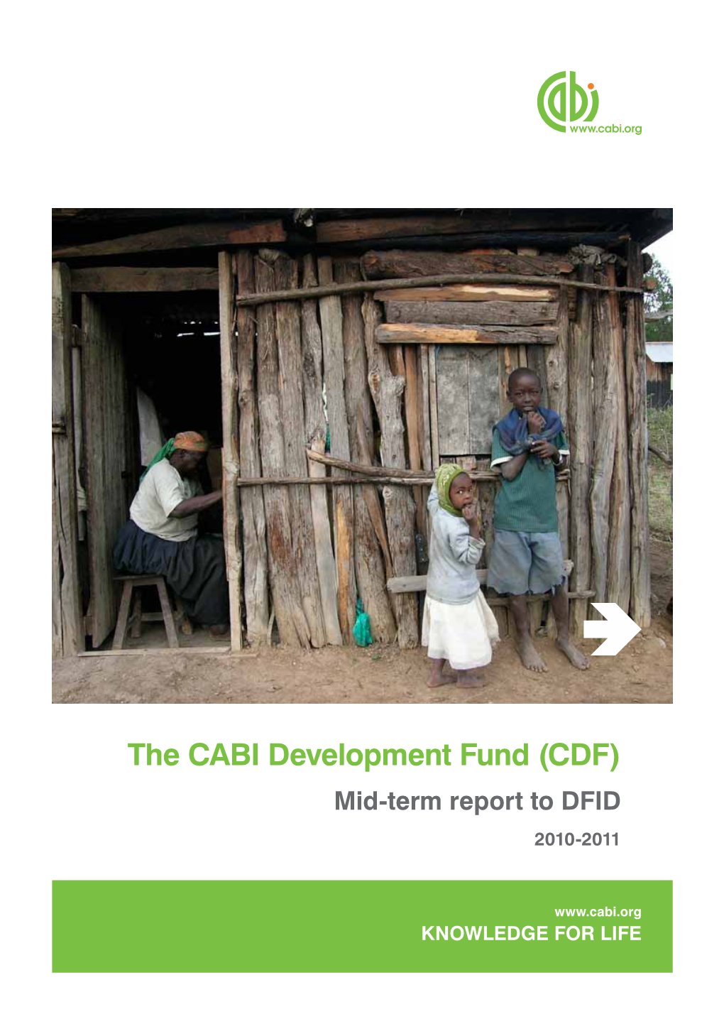The CABI Development Fund (CDF) Mid-Term Report to DFID 2010-2011