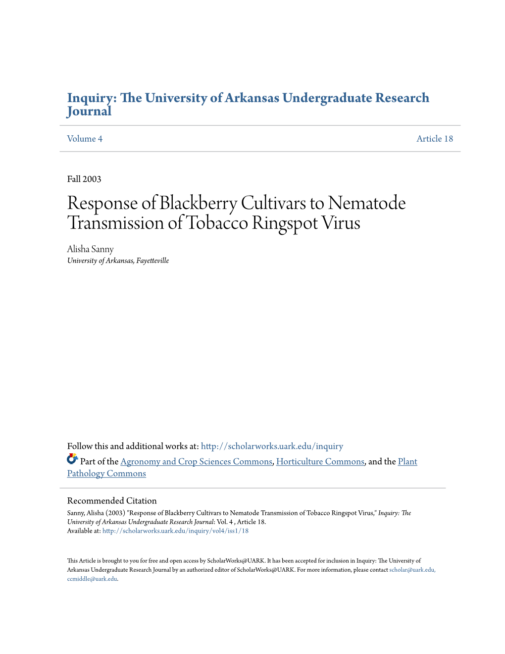 Response of Blackberry Cultivars to Nematode Transmission of Tobacco Ringspot Virus Alisha Sanny University of Arkansas, Fayetteville