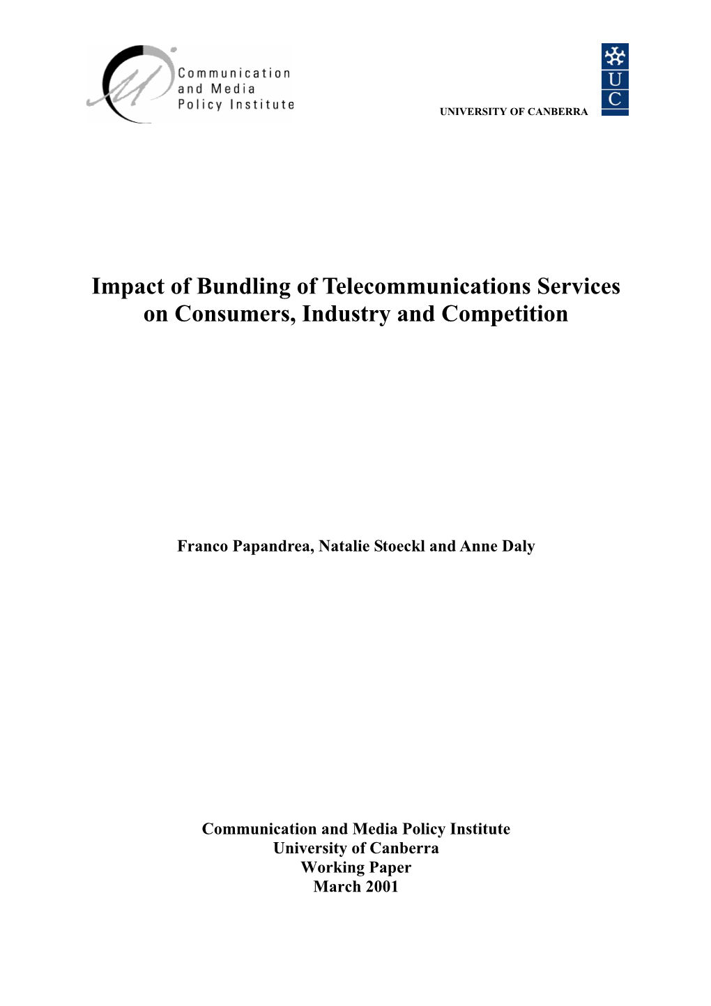 Impact of Bundling of Telecommunications Services on Consumers, Industry and Competition