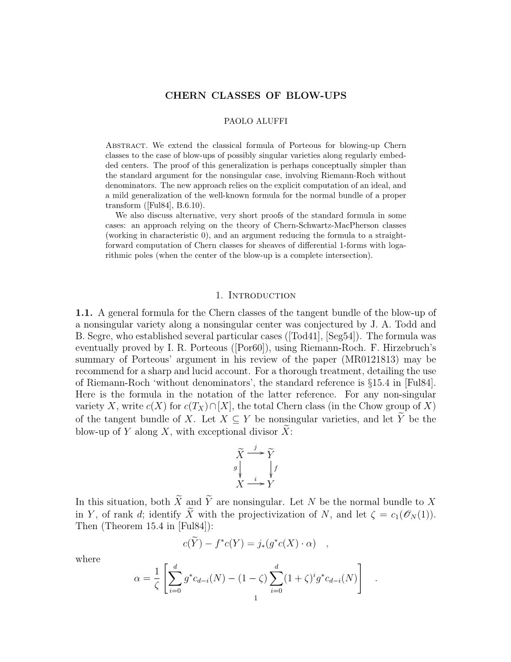 CHERN CLASSES of BLOW-UPS 1. Introduction 1.1. a General Formula