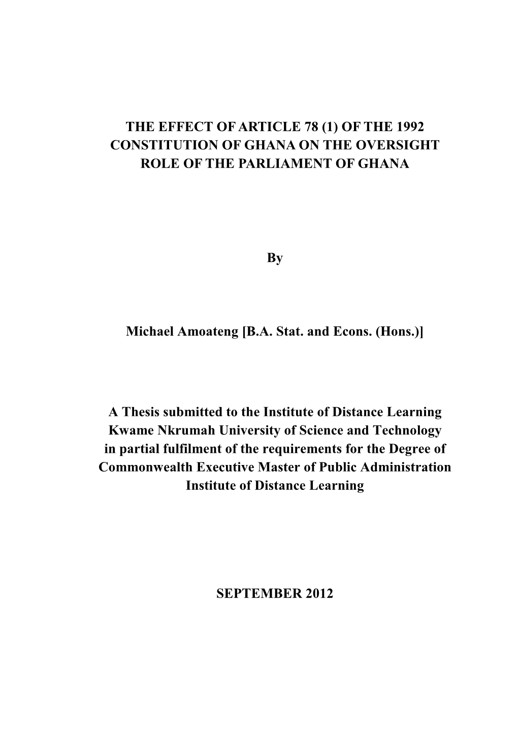 The Effect of Article 78 (1) of the 1992 Constitution of Ghana on the Oversight Role of the Parliament of Ghana