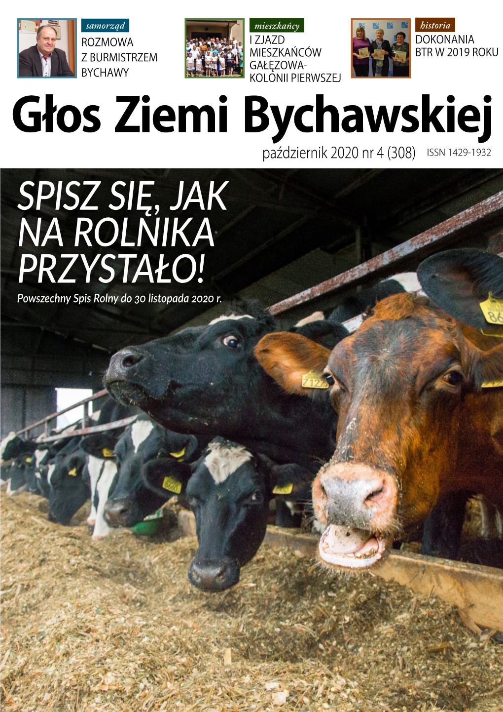 Głos Ziemi Bychawskiej Październik 2020 Nr 4 (308) ISSN 1429-1932 Spisz Się, Jak Na Rolnika Przystało! Powszechny Spis Rolny Do 30 Listopada 2020 R