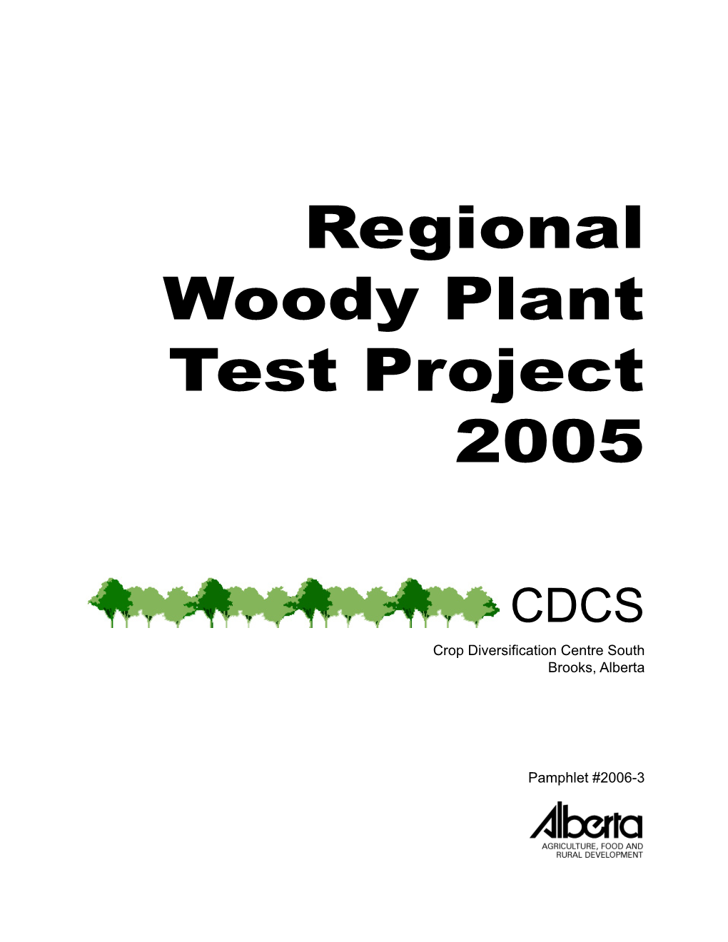 Regional Woody Plant Test Project 2005