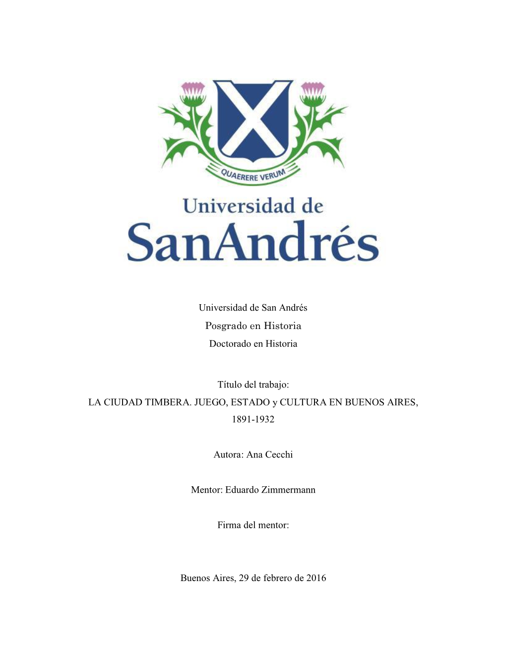 LA CIUDAD TIMBERA. JUEGO, ESTADO Y CULTURA EN BUENOS AIRES, 1891-1932