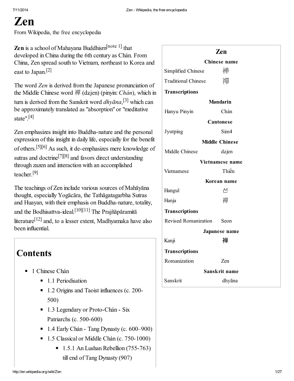 Contents Transcriptions Romanization Zen 1 Chinese Chán Sanskrit Name 1.1 Periodisation Sanskrit Dhyāna 1.2 Origins and Taoist Influences (C