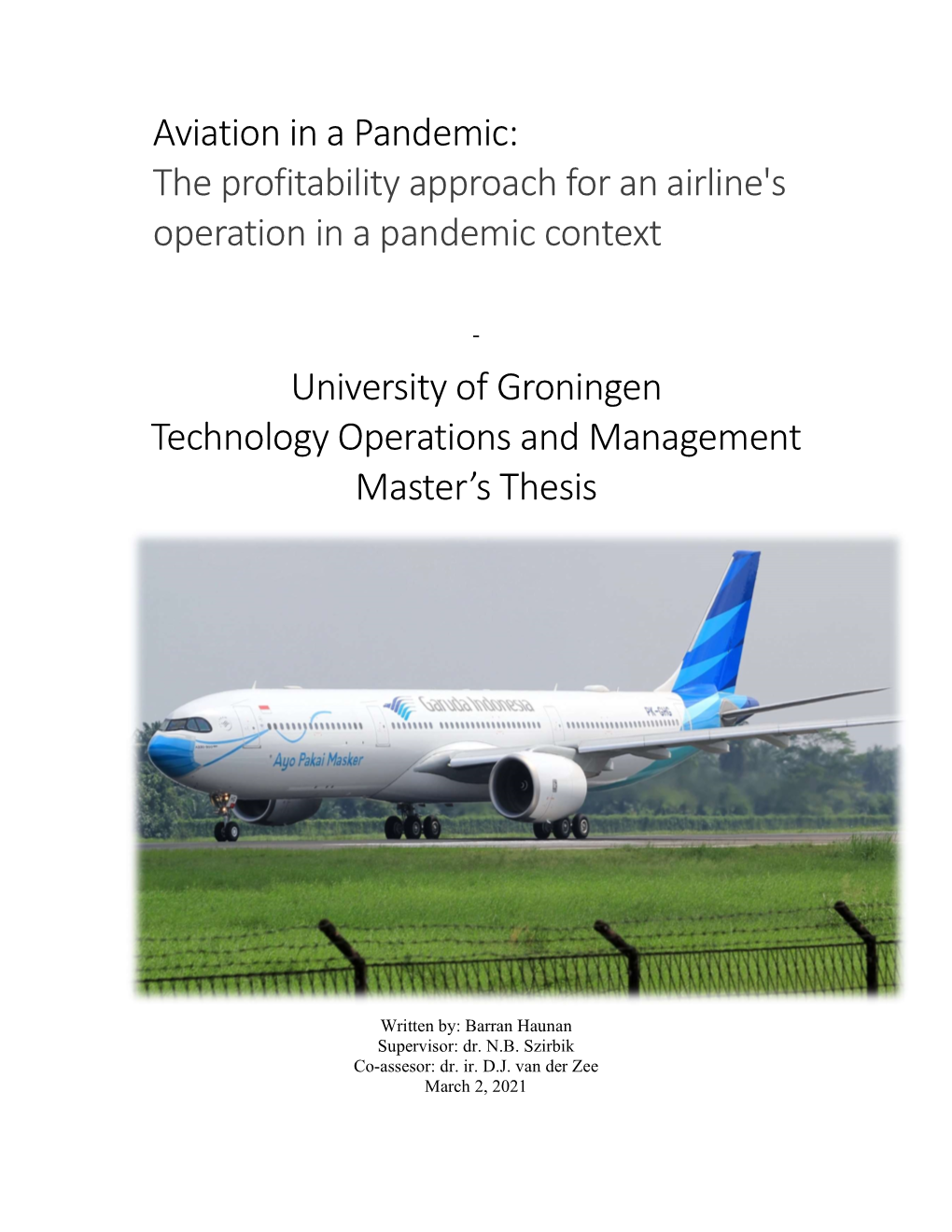 University of Groningen Technology Operations and Management Master's Thesis Aviation in a Pandemic: the Profitability Approac