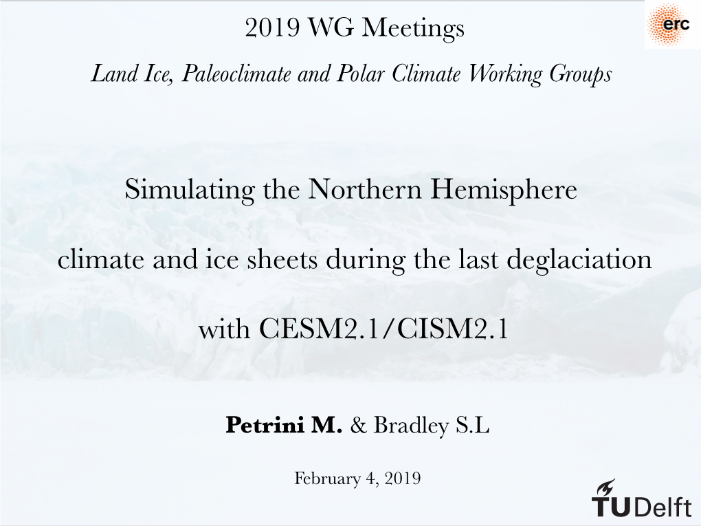 Land Ice, Paleoclimate and Polar Climate Working Groups