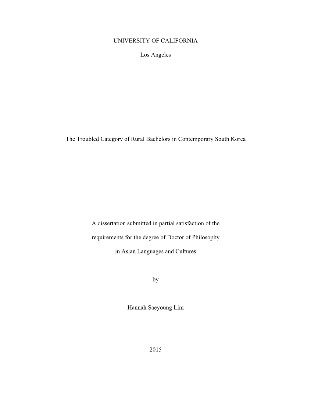 UNIVERSITY of CALIFORNIA Los Angeles the Troubled Category of Rural Bachelors in Contemporary South Korea a Dissertation Submitt