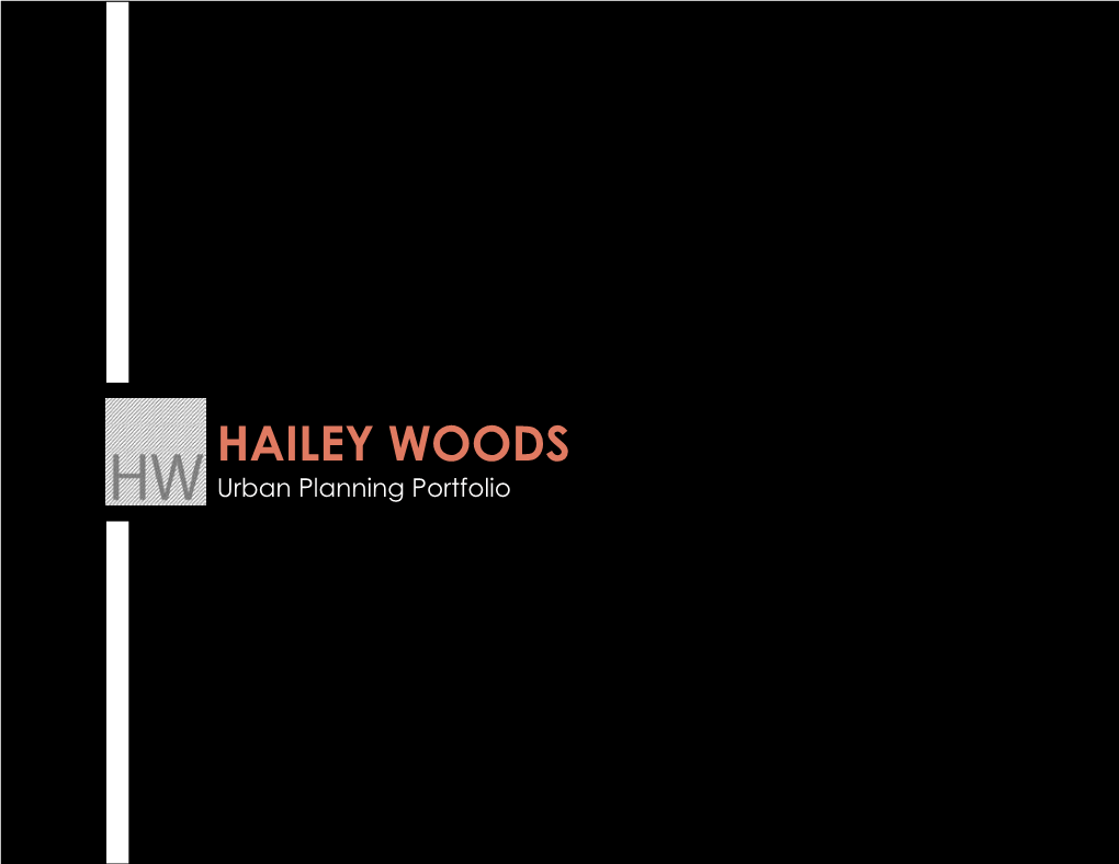 HAILEY WOODS Urban Planning Portfolio