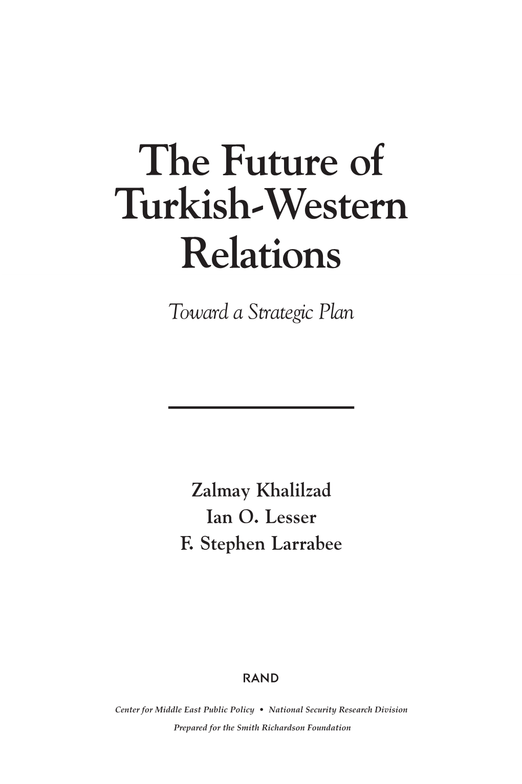 The Future of Turkish-Western Relations: Toward a Strategic Plan