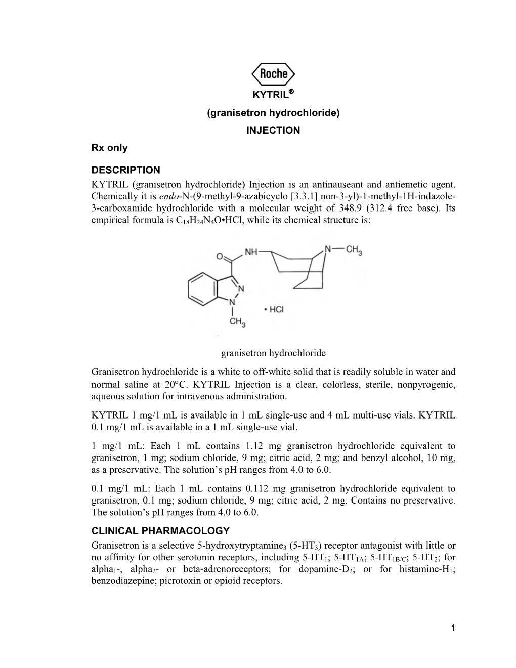 KYTRIL (Granisetron Hydrochloride) Injection Is an Antinauseant and Antiemetic Agent