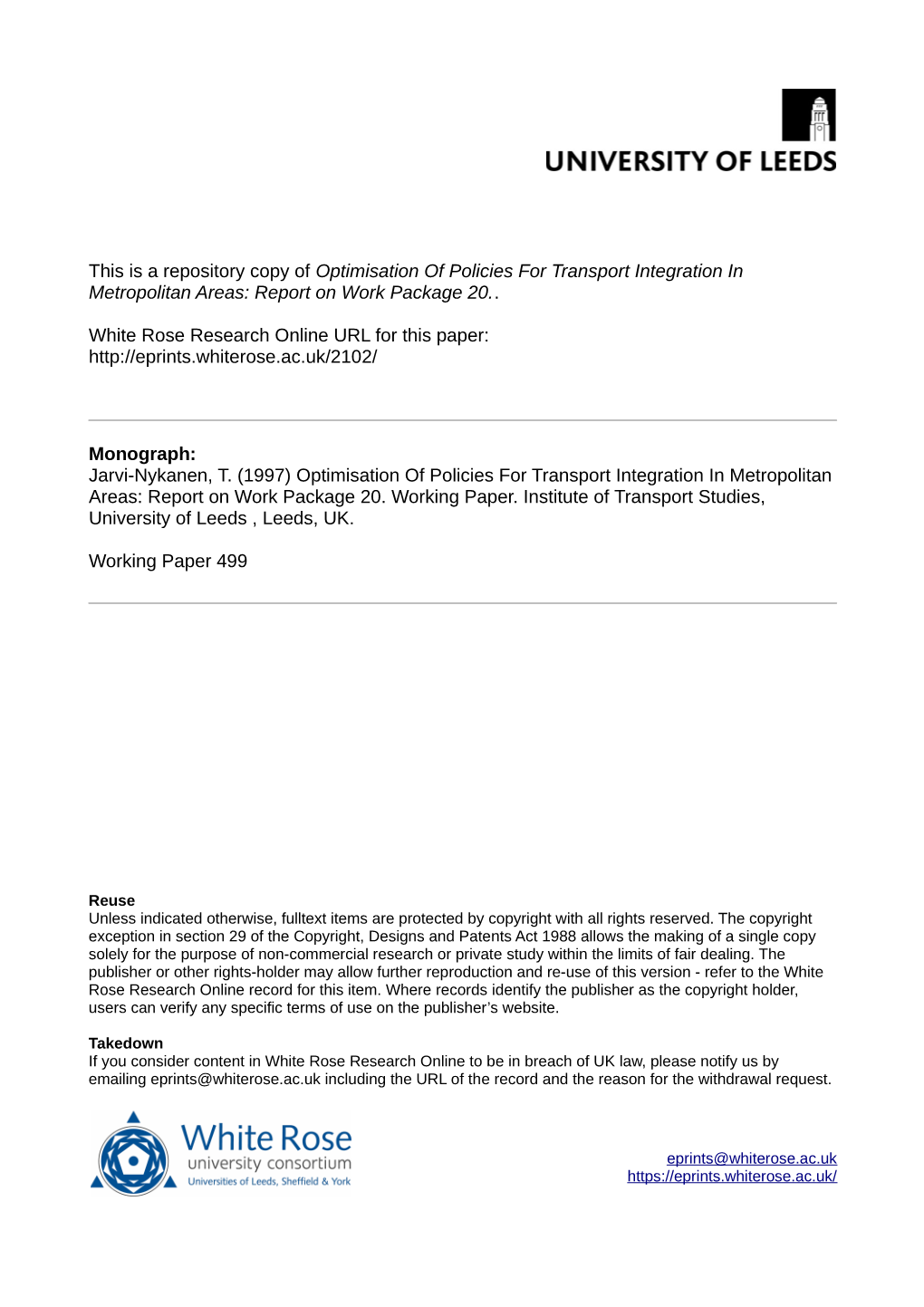 Optimisation of Policies for Transport Integration in Metropolitan Areas: Report on Work Package 20