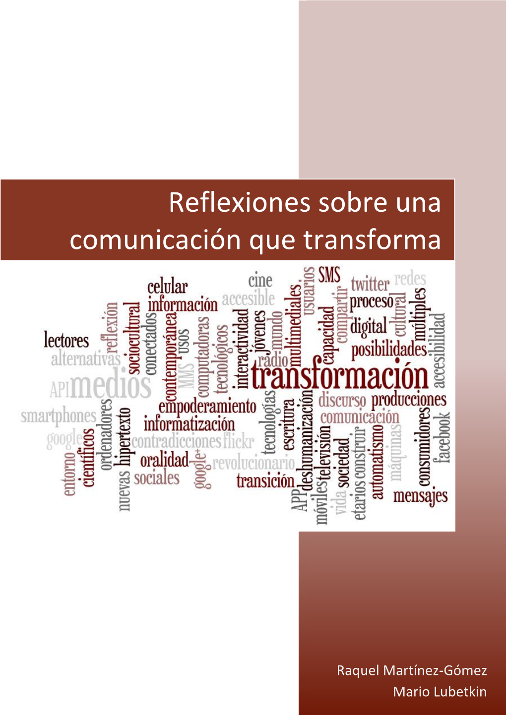 Reflexiones Sobre Una Comunicación Que Transforma