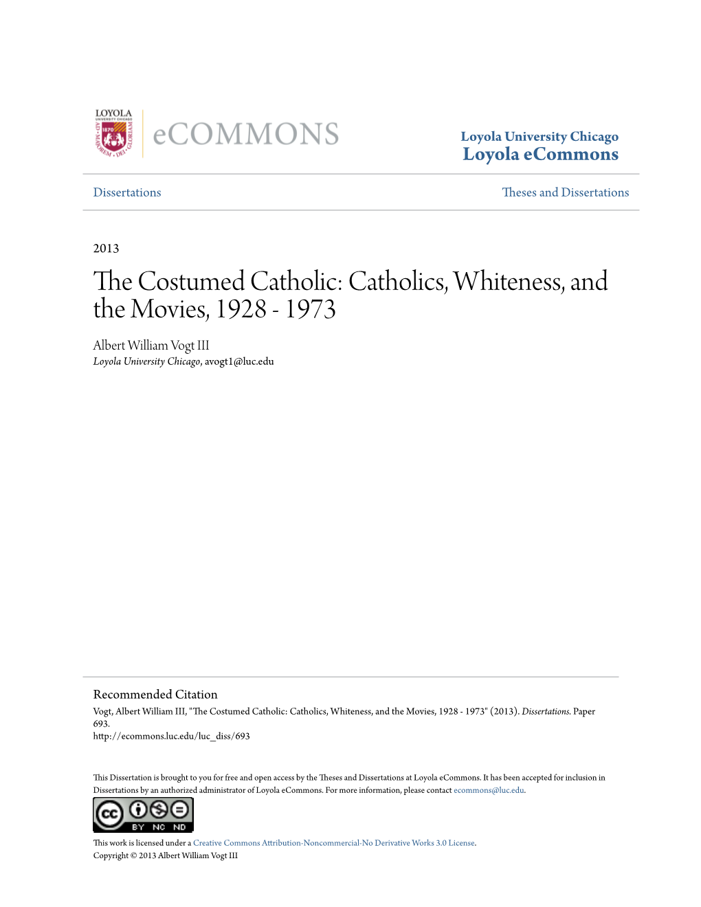 Catholics, Whiteness, and the Movies, 1928 - 1973 Albert William Vogt III Loyola University Chicago, Avogt1@Luc.Edu