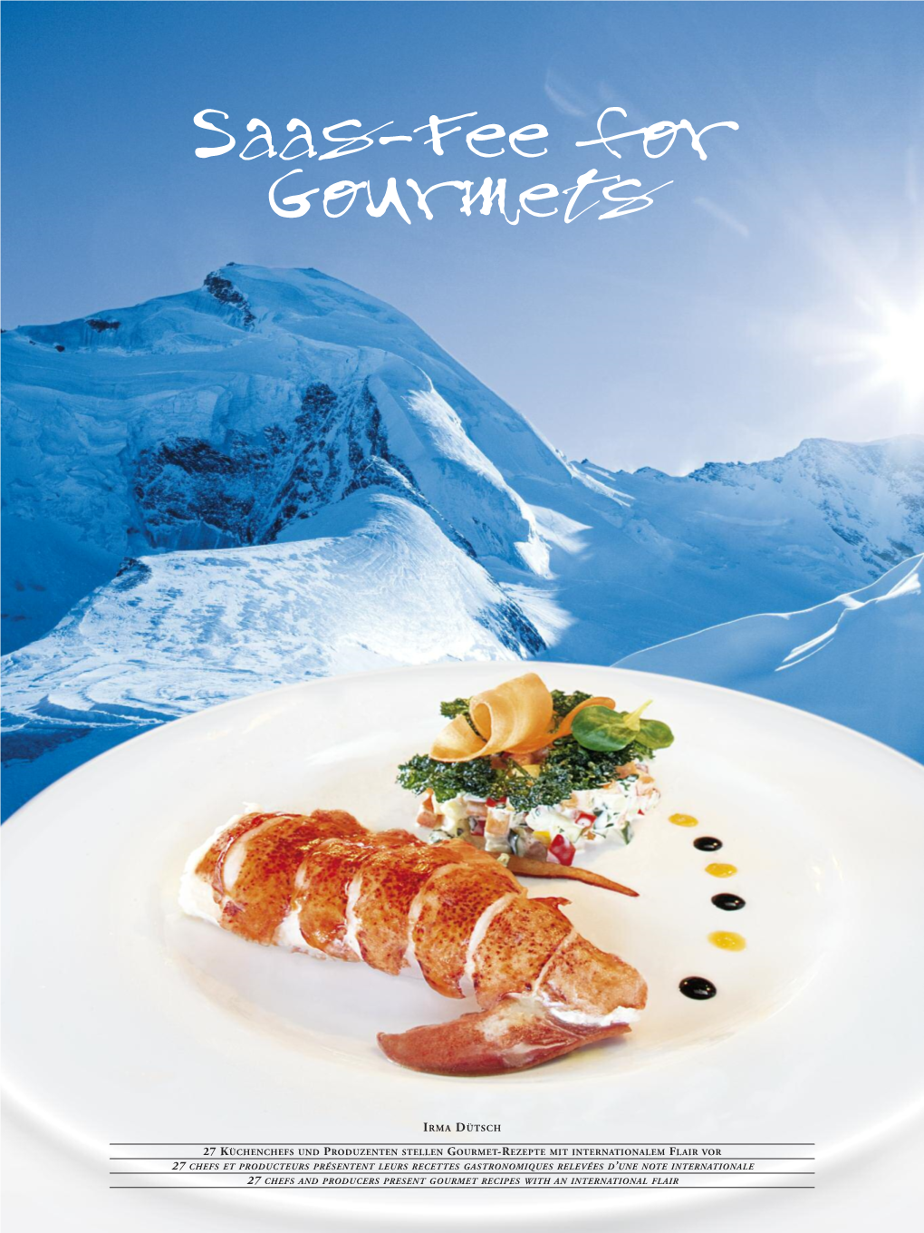 Saas Fee for Gourmets