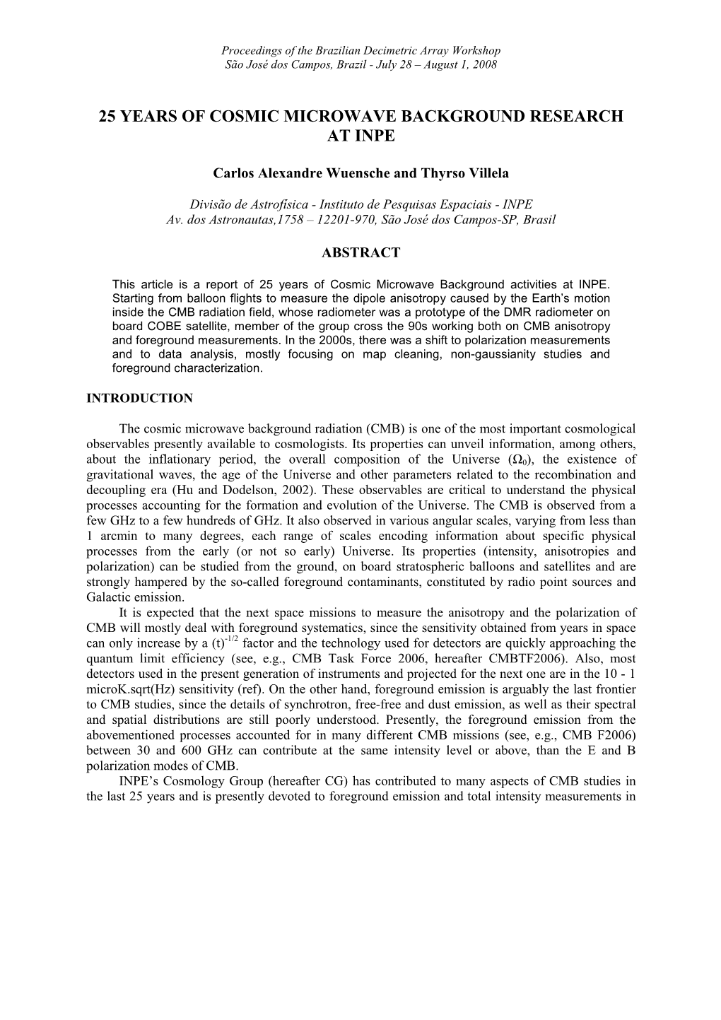 25 Years of Cosmic Microwave Background Research at Inpe