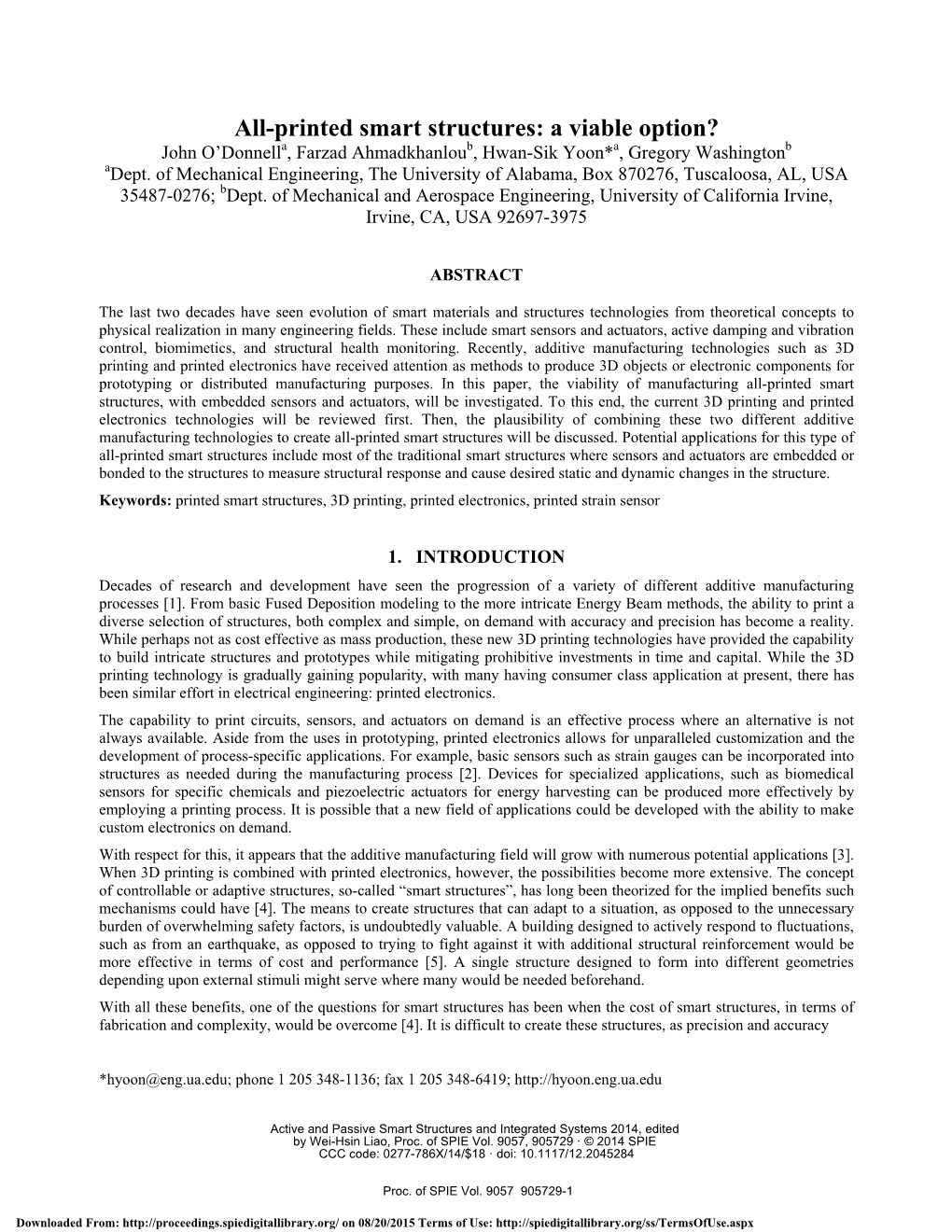 All-Printed Smart Structures: a Viable Option? John O’Donnella, Farzad Ahmadkhanloub, Hwan-Sik Yoon*A, Gregory Washingtonb Adept