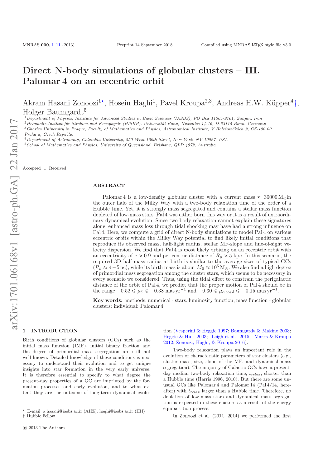 Direct N-Body Simulations of Globular Clusters--III. Palomar\, 4 on An