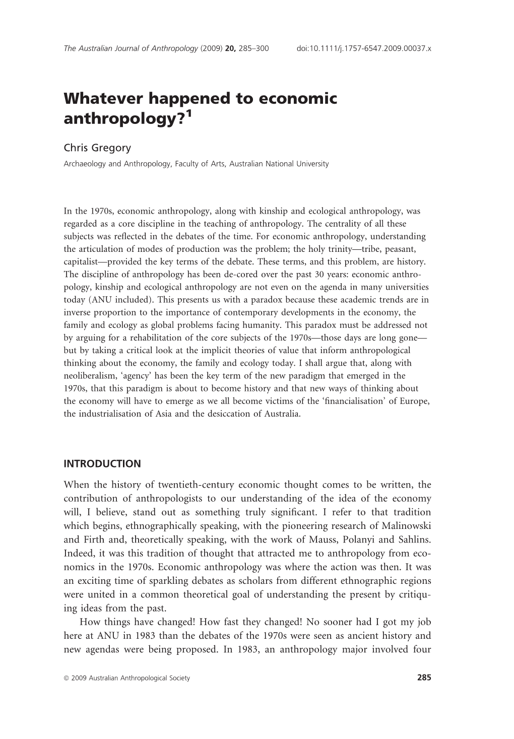 Whatever Happened to Economic Anthropology?1