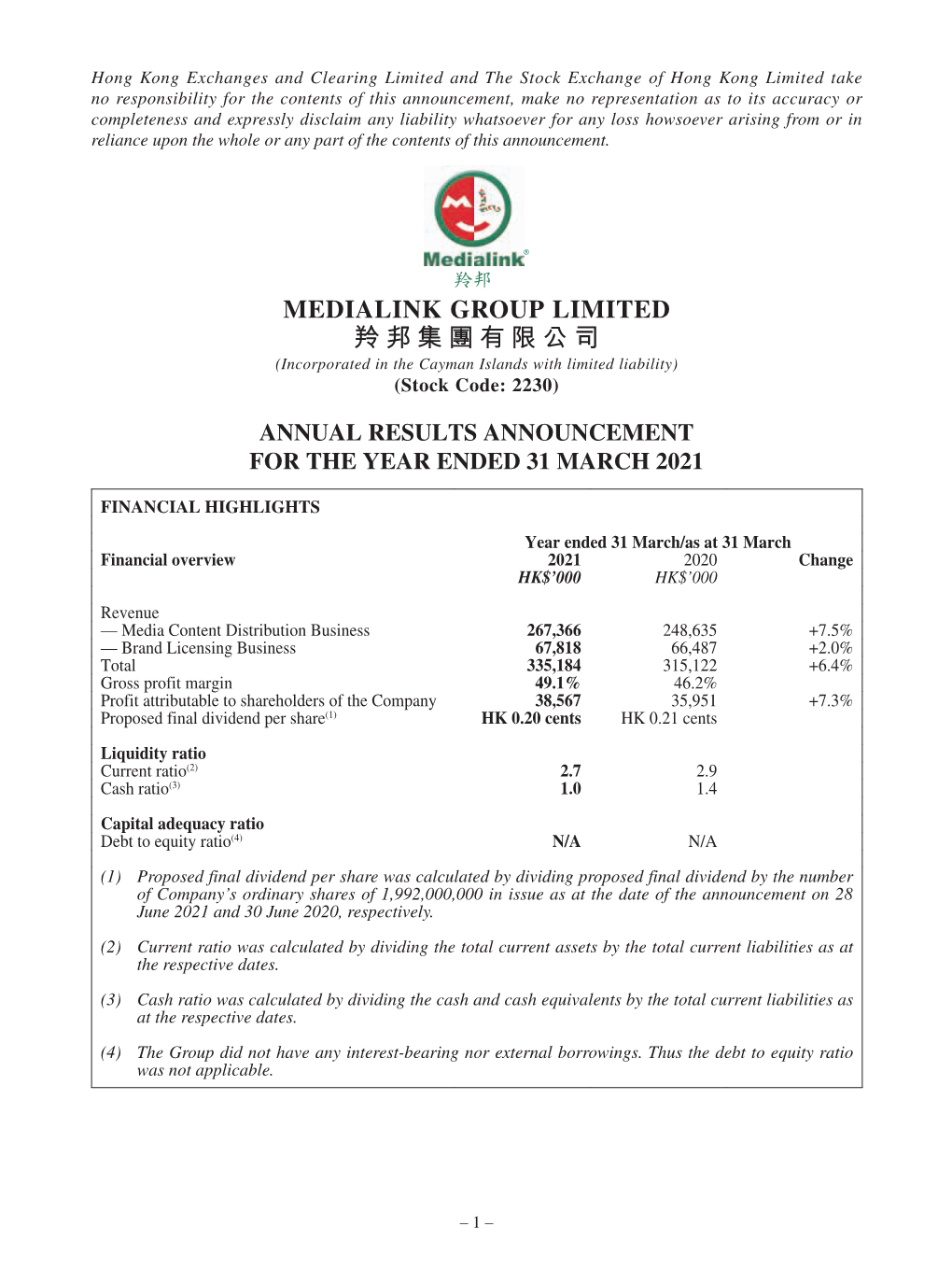 MEDIALINK GROUP LIMITED 羚邦集團有限公司 (Incorporated in the Cayman Islands with Limited Liability) (Stock Code: 2230)