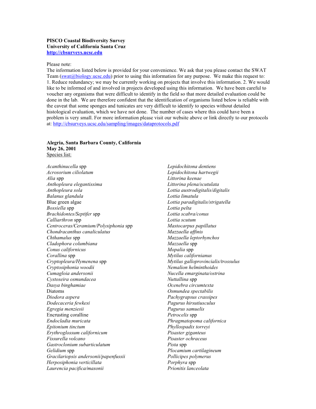 Alegria, Santa Barbara County, California May 26, 2001 Species List