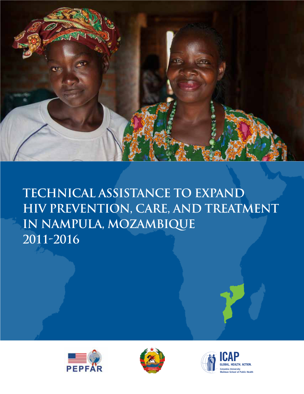 Technical Assistance to Expand Hiv Prevention, Care, and Treatment in Nampula, Mozambique 2011-2016