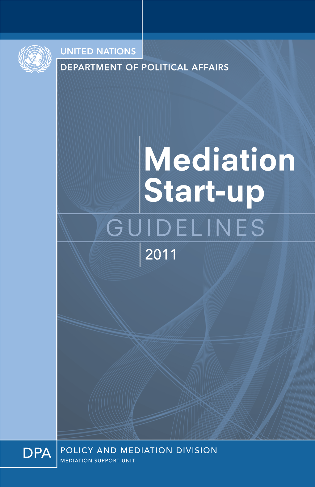 Mediation Start-Up GUIDELINES 2011