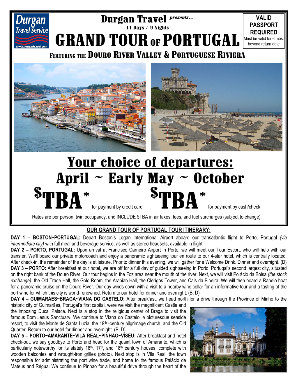 GRAND TOUR of PORTUGAL Beyond Return Date FEATURING the D OURO RIVER VALLEY & PORTUGUESE RIVIERA