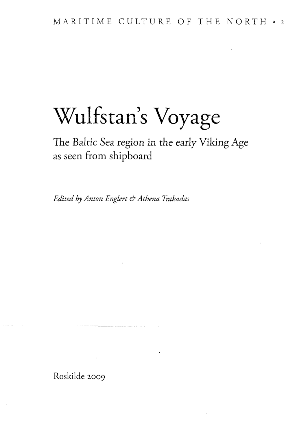 Wulfstan's Voyage the Baltic Sea Region in the Early Viking Age As Seen from Shipboard