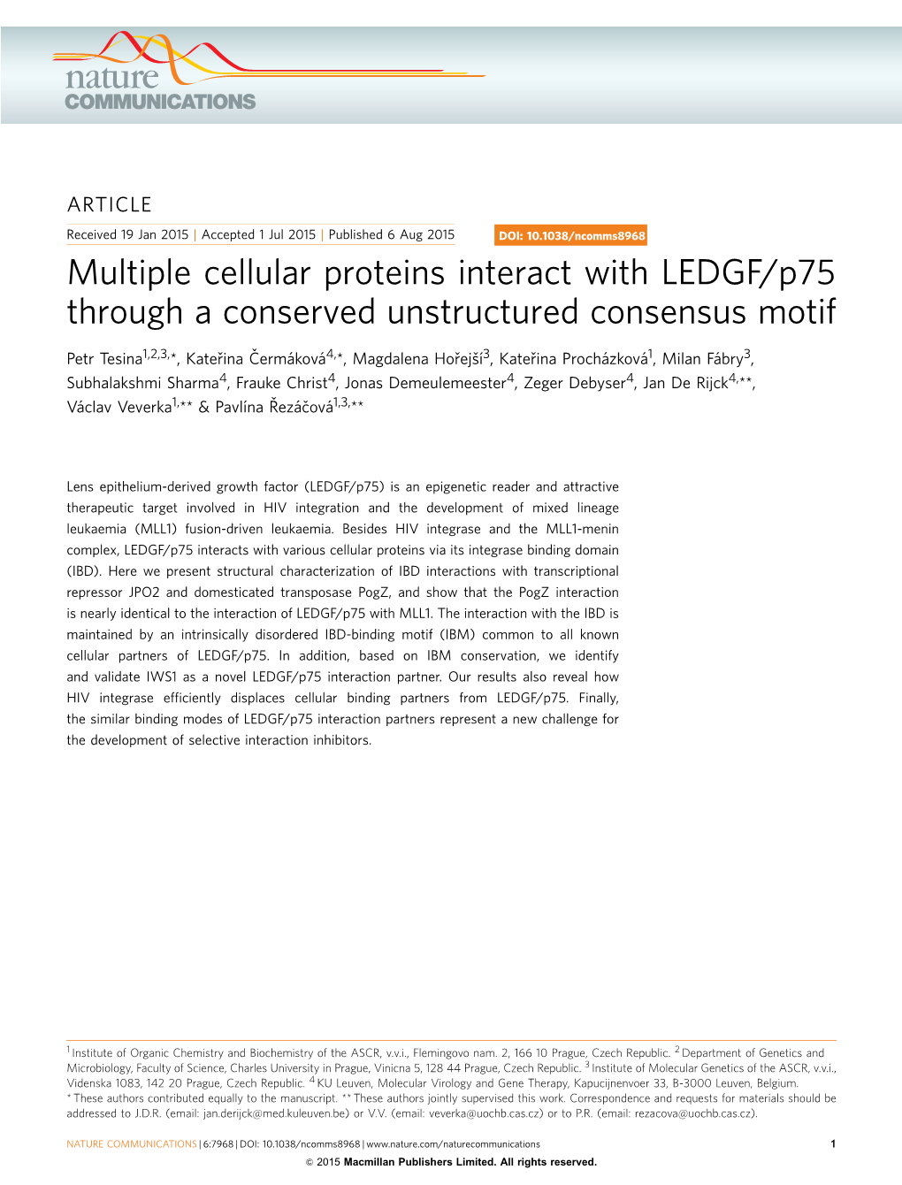 Multiple Cellular Proteins Interact with LEDGF/P75 Through a Conserved Unstructured Consensus Motif
