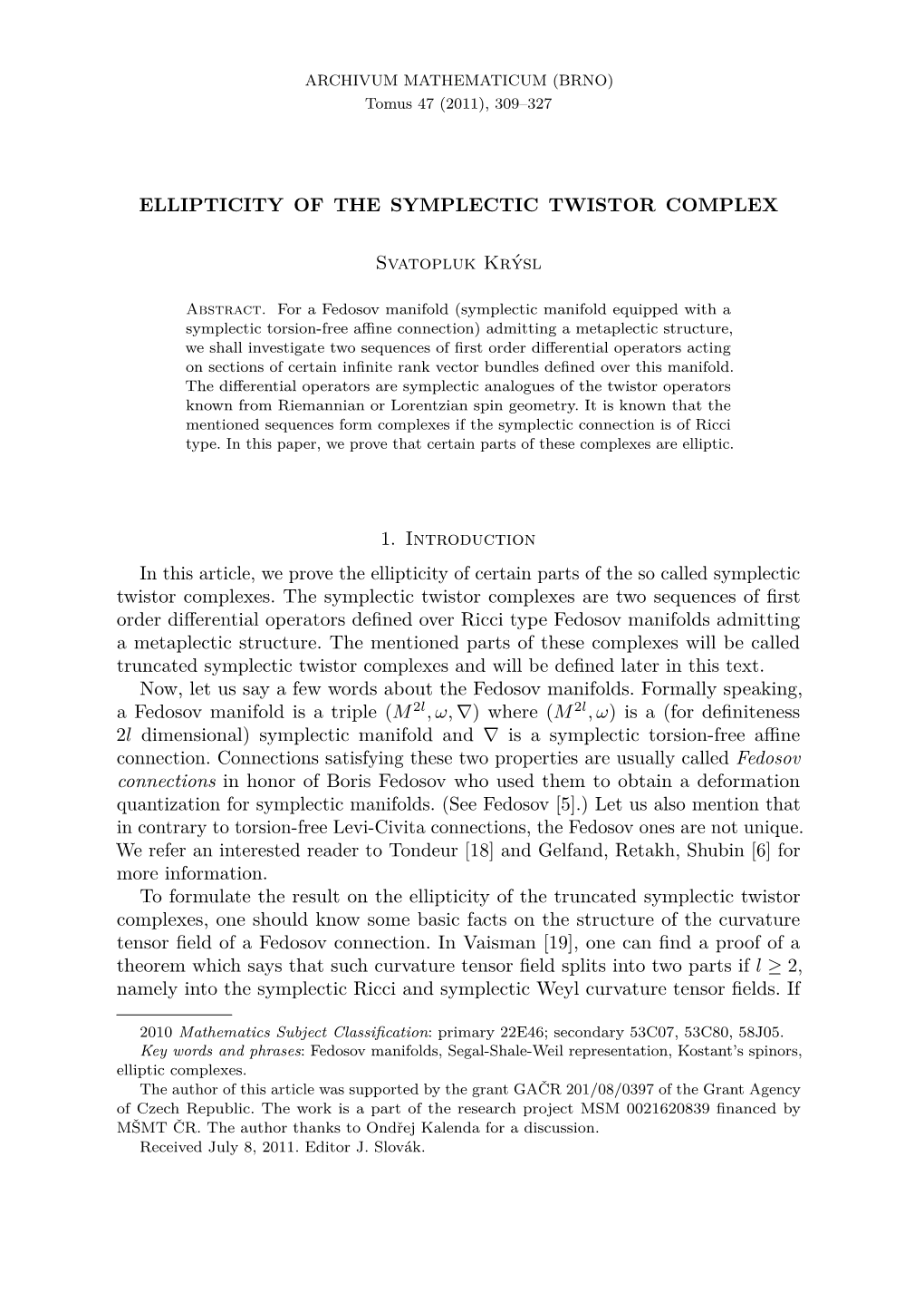 Ellipticity of the Symplectic Twistor Complex