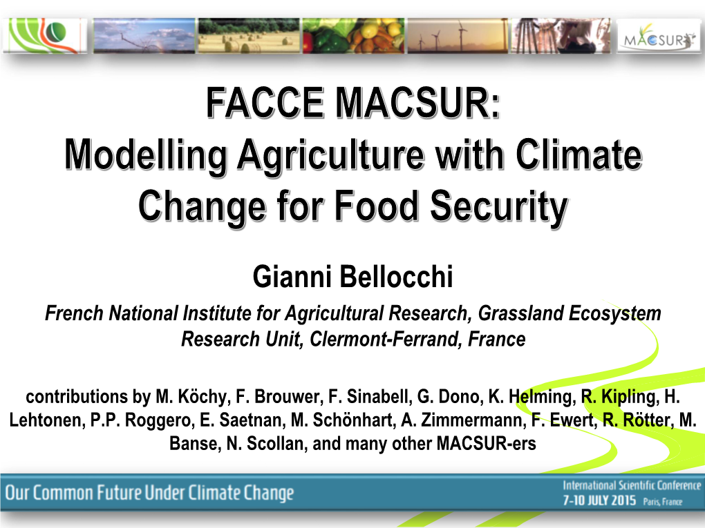 Gianni Bellocchi French National Institute for Agricultural Research, Grassland Ecosystem Research Unit, Clermont-Ferrand, France