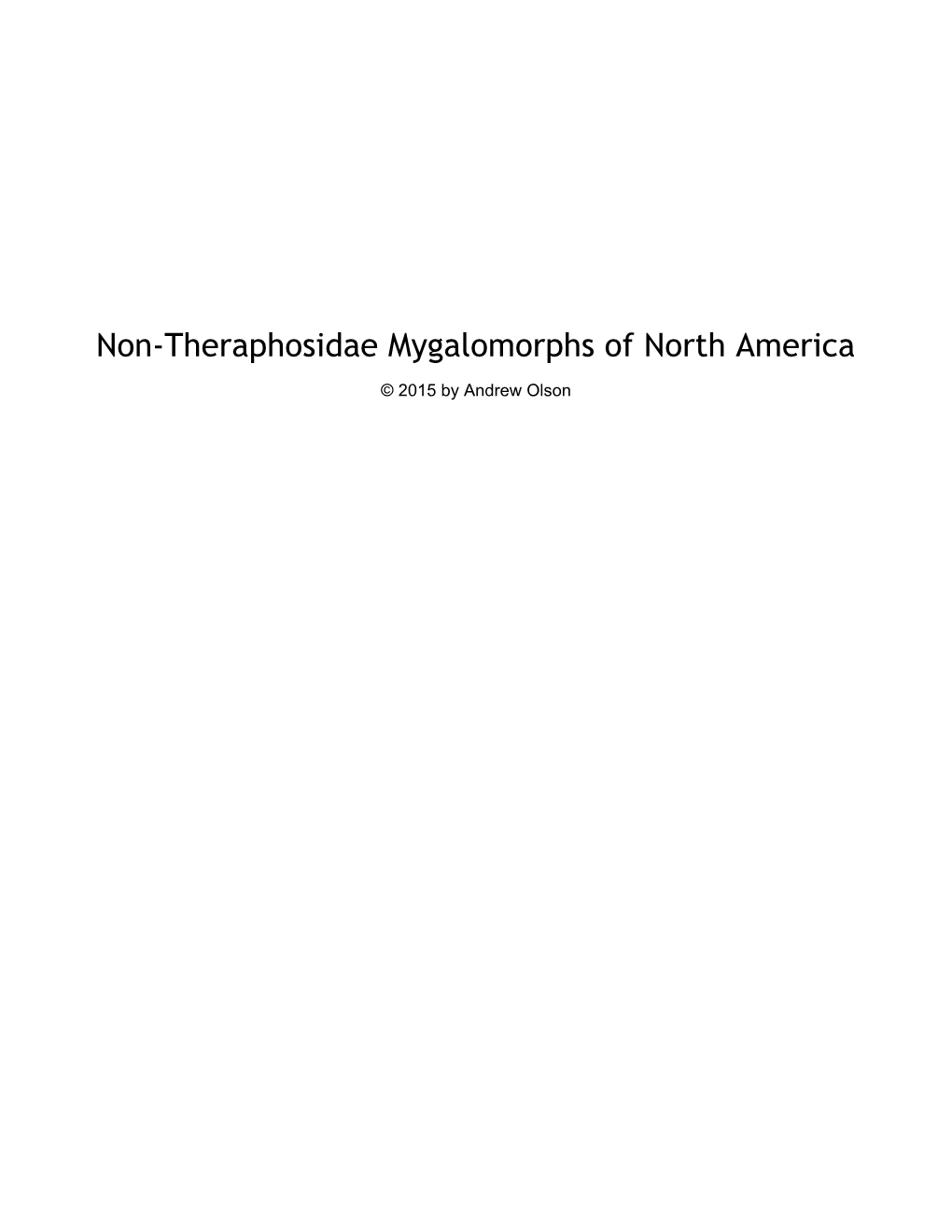 Non-Theraphosidae Mygalomorphs of North America