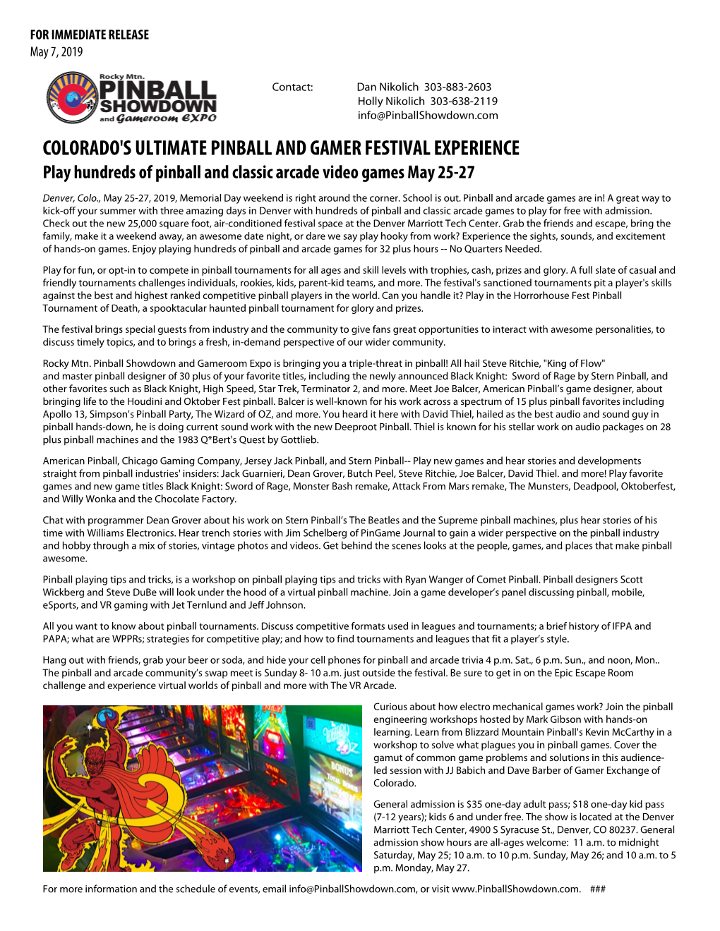 COLORADO's ULTIMATE PINBALL and GAMER FESTIVAL EXPERIENCE Play Hundreds of Pinball and Classic Arcade Video Games May 25-27