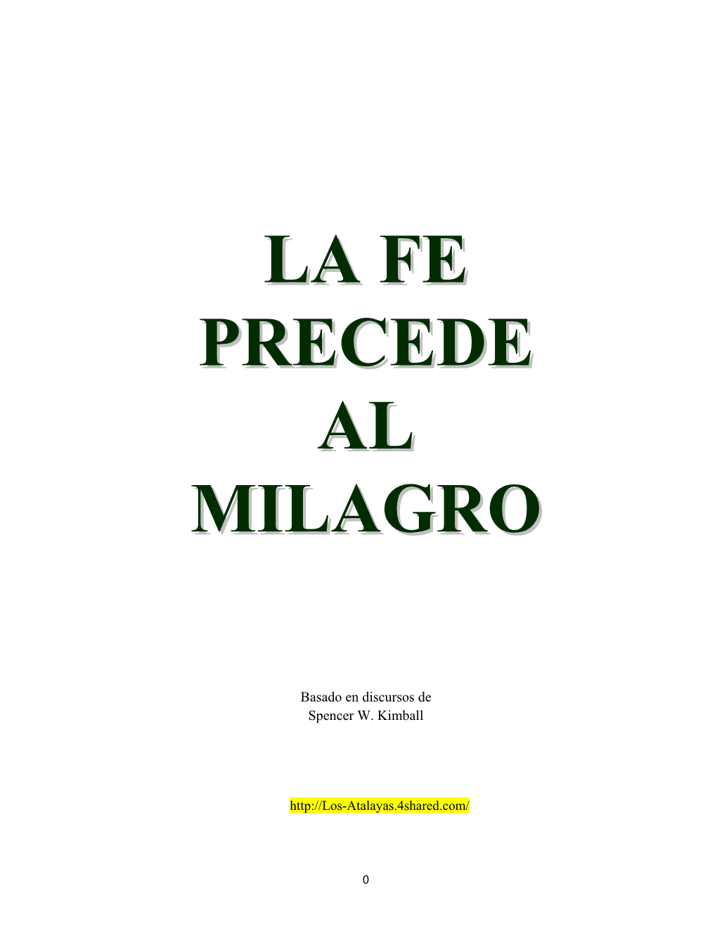 La Fe Precede Al Milagro