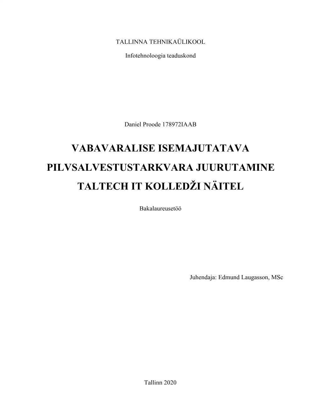 Vabavaralise Isemajutatava Pilvsalvestustarkvara Juurutamine Taltech It Kolledži Näitel