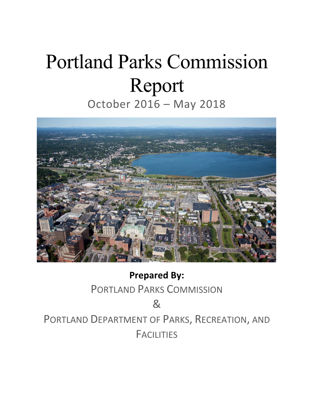 Portland Parks Commission Report October 2016 – May 2018